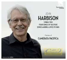 Harbison: String Trio 4 Songs of Solitude Songs America loves to sing